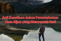 Arti Kesetiaan dalam Persahabatan: Kata Bijak yang Menyentuh Hati