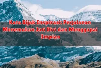 Kata Bijak Inspirasi: Perjalanan Menemukan Jati Diri dan Menggapai Impian