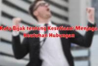 Kata Bijak tentang Kesetiaan: Menjaga Keutuhan Hubungan