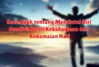 Kata Bijak tentang Mencintai Diri Sendiri: Kunci Kebahagiaan dan Kedamaian Hati