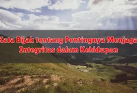 Kata Bijak tentang Pentingnya Menjaga Integritas dalam Kehidupan