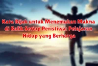 Kata Bijak untuk Menemukan Makna di Balik Setiap Peristiwa: Pelajaran Hidup yang Berharga