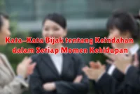 Kata-Kata Bijak tentang Keindahan dalam Setiap Momen Kehidupan