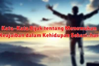 Kata-Kata Bijak tentang Menemukan Keajaiban dalam Kehidupan Sehari-hari