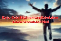 Kata-Kata Bijak tentang Keindahan dalam Kerendahan Hati