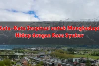 Kata-Kata Inspirasi untuk Menghadapi Hidup dengan Rasa Syukur