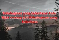 Kebahagiaan yang Sederhana: Kata Bijak tentang Arti Kebahagiaan yang Sederhana