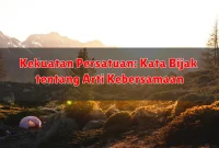 Kekuatan Persatuan: Kata Bijak tentang Arti Kebersamaan