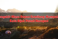 Mengukir Masa Depan Gemilang: Kumpulan Kata Bijak Penuh Harapan