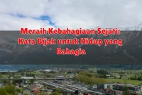 Meraih Kebahagiaan Sejati: Kata Bijak untuk Hidup yang Bahagia