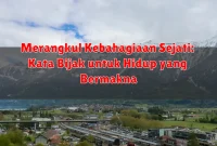 Merangkul Kebahagiaan Sejati: Kata Bijak untuk Hidup yang Bermakna