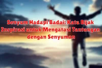 Senyum Hadapi Badai: Kata Bijak Inspirasi untuk Mengatasi Tantangan dengan Senyuman